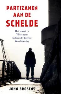 John Brosens Partizanen aan de Schelde -   (ISBN: 9789401917513)