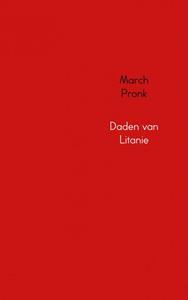 March Pronk Daden van Litanie -   (ISBN: 9789402100129)