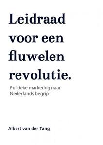 Albert van der Tang Leidraad voor een fluwelen revolutie. -   (ISBN: 9789464180374)