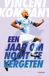 Vincent Kompany Een jaar om nooit te vergeten -   (ISBN: 9789401468015)