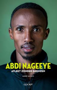 Abdi Nageeye, André van Kats Abdi Nageeye atleet zonder grenzen -   (ISBN: 9789492798473)