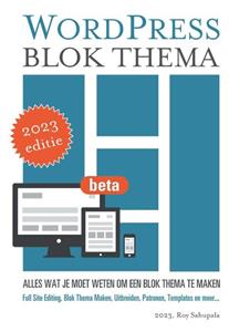 Roy Sahupala WordPress Blok Thema -   (ISBN: 9789090367590)