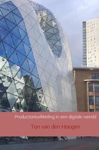 Ton van den Hoogen Productontwikkeling in een digitale wereld -   (ISBN: 9789462546608)