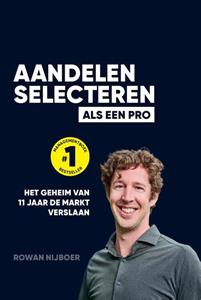 Rowan Nijboer Aandelen selecteren als een Pro -   (ISBN: 9789464376319)