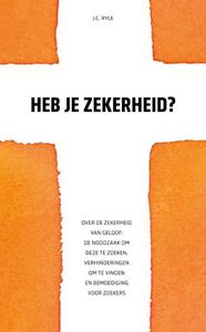 J.C. Ryle Heb je zekerheid℃ -   (ISBN: 9789088972850)