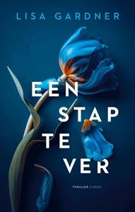 Lisa Gardner Een stap te ver -   (ISBN: 9789403165219)