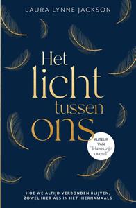 Laura Lynne Jackson Het licht tussen ons -   (ISBN: 9789000386949)