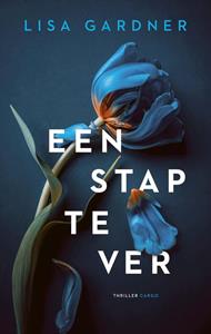 Lisa Gardner Een stap te ver -   (ISBN: 9789403126524)