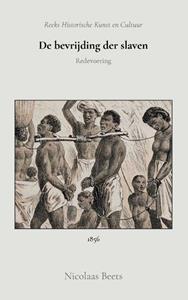 Nicolaas Beets De bevrijding der slaven -   (ISBN: 9789066595194)