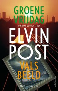 Elvin Post Groene vrijdag + Vals beeld -   (ISBN: 9789026364525)