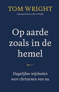 Tom Wright Op aarde zoals in de hemel -   (ISBN: 9789051947380)