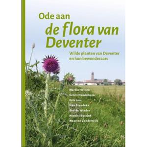 Vrije Uitgevers, De Ode Aan De Flora Van Deventer - Martin Heinen
