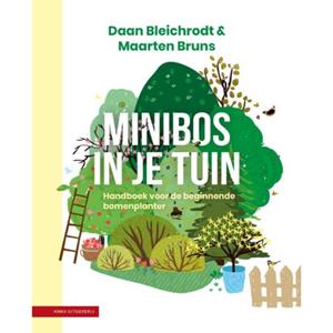 Knnv Uitgeverij Minibos In Je Tuin - Daan Bleichrodt