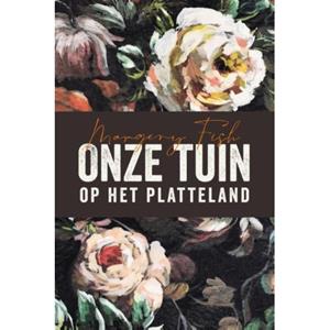 20 Leafdesdichten Bv Bornmeer Onze Tuin Op Het Platteland - Margery Fish