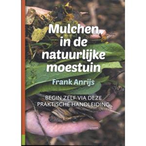 Epo, Uitgeverij Mulchen In De Natuurlijke Moestuin - Frank Anrijs