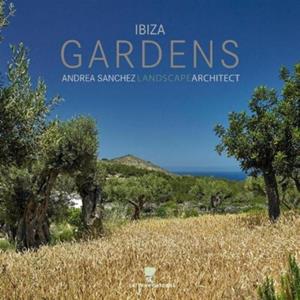 Kroemer Buchvertrieb Ibiza Gardens.Andrea Sánchez Landscape Architect