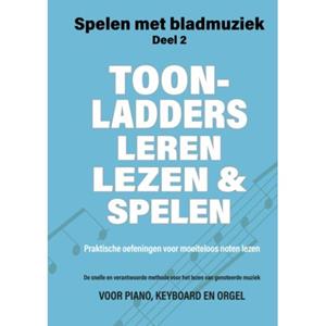 Elmtree And Waters Publishing Toonladders Leren Lezen En Spelen - Spelen Met Bladmuziek - Jacco Lamfers