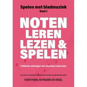 Elmtree And Waters Publishing Noten Leren Lezen En Spelen - Spelen Met Bladmuziek - Jacco Lamfers