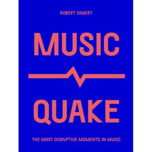 Frances Lincoln Musicquake - Robert Dimery