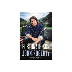 Paagman Fortunate son : my life, my music - John Fogerty