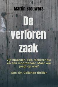 Martin Brouwers De verloren zaak -   (ISBN: 9789464803716)