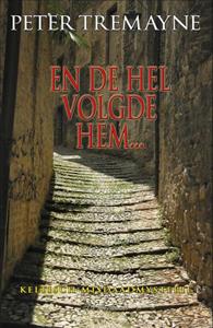 Peter Tremayne En de hel volgde hem... -   (ISBN: 9789086060498)