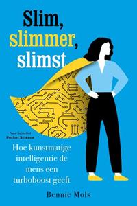 Bennie Mols Slim, slimmer, slimst -   (ISBN: 9789085718215)