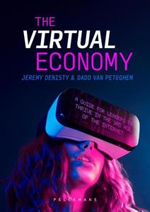 Dado van Peteghem, Jeremy Denisty The Virtual Economy -   (ISBN: 9789463375429)