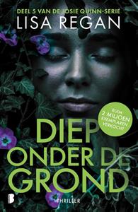 Lisa Regan Diep onder de grond -   (ISBN: 9789022598528)