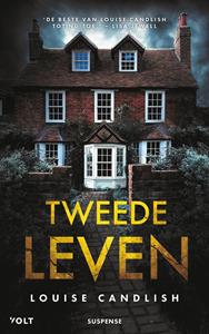 Louise Candlish Tweede leven -   (ISBN: 9789021480008)