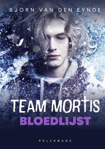 Bjorn van den Eynde Team Mortis 6 - Bloedlijst (e-book) -   (ISBN: 9789463374712)