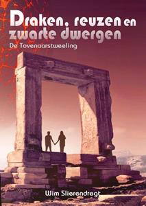 Wim Slierendregt Draken, reuzen en zwarte dwergen -   (ISBN: 9789493275751)