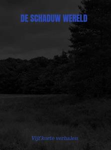 Hein Dekker De schaduw wereld -   (ISBN: 9789464804263)