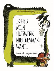 Davide Calì Ik heb mijn huiswerk niet gemaakt, want... -   (ISBN: 9789048868315)