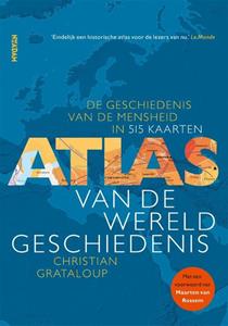 Christian Grataloup Atlas van de wereldgeschiedenis -   (ISBN: 9789046827321)