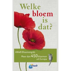 Vbk Media Welke Bloem Is Dat℃ Anwb Bloemengids - Welke Is Dat℃ Natuurgidsen - Margot Spohn