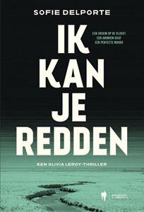 Sofie Delporte Ik kan je redden -   (ISBN: 9789464759341)