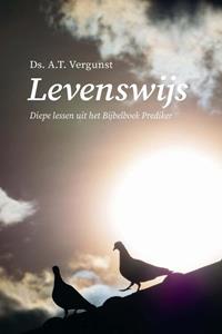 Ds. A.T. Vergunst Levenswijs -   (ISBN: 9789087189853)