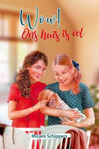 Mirjam Schippers Wow! Ons huis is vol -   (ISBN: 9789402908381)