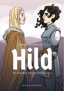 Oogachtend HILD. De vrouwen van de Nibelungen -   (ISBN: 9789492672681)