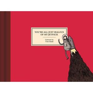 Van Ditmar Boekenimport B.V. You're All Just Jealous Of My Jetpack - Tom Gauld