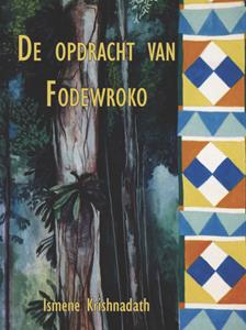 Ismene Krishnadath De opdracht van Fodewroko -   (ISBN: 9789083327549)