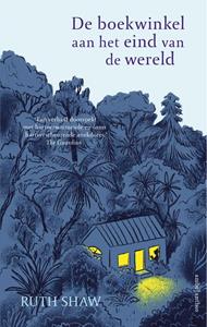 Ruth Shaw De boekwinkel aan het eind van de wereld -   (ISBN: 9789026362248)