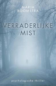 Marja Boomstra Verraderlijke mist -   (ISBN: 9789083330945)