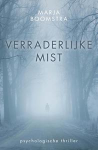Marja Boomstra Verraderlijke mist -   (ISBN: 9789083330945)