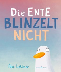 Jacoby & Stuart Die Ente blinzelt nicht