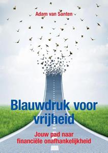 Adam van Santen Blauwdruk voor vrijheid -   (ISBN: 9789090372914)