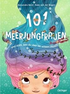 Oetinger 101 Meerjungfrauen und alles, was du über sie wissen musst!