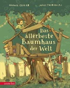 Betz, Wien Das allerbeste Baumhaus der Welt