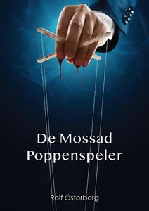 Rolf &Ouml;sterberg De Mossad Poppenspeler -   (ISBN: 9789493158573)